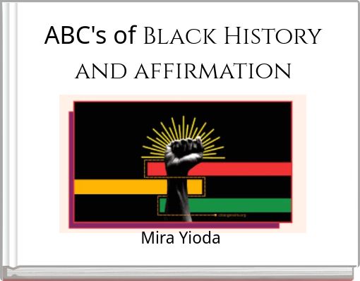 ABC's of Black History and affirmation
