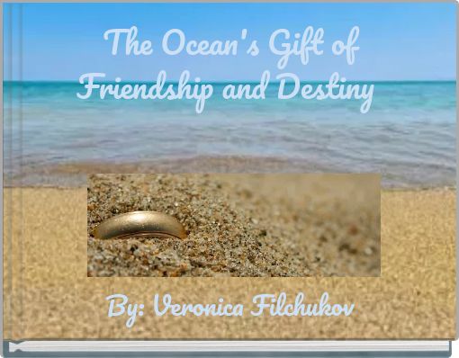 The Ocean's Gift of Friendship and Destiny