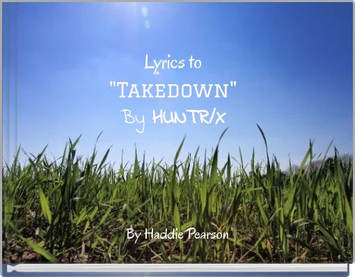 Lyrics to "Takedown" By HUNTR/X