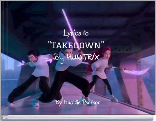 Lyrics to "Takedown" By HUNTR/X
