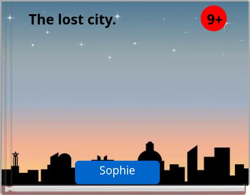 The lost city. 9+