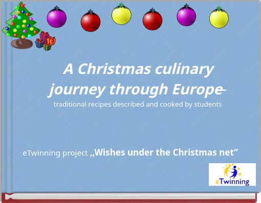 A Christmas culinary journey through Europe- traditional recipes described and cooked by students
