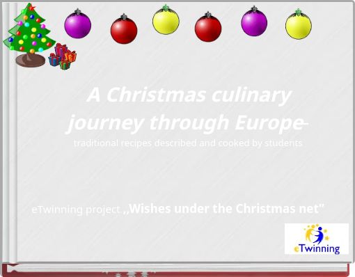 A Christmas culinary journey through Europe- traditional recipes described and cooked by students
