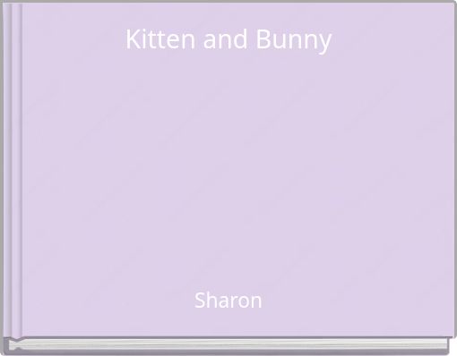 Kitten and Bunny