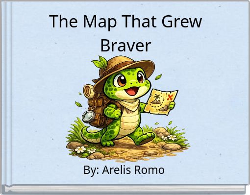 The Map That Grew Braver