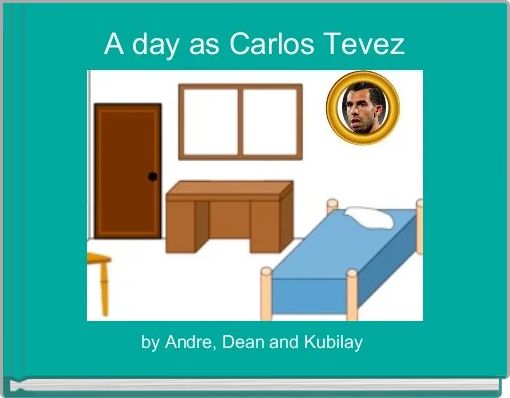 A day as Carlos Tevez 