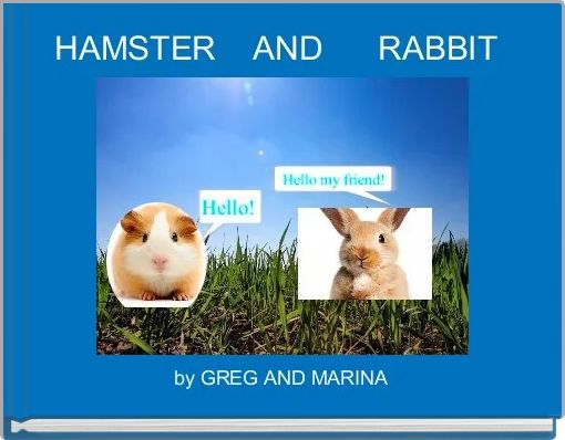 Front cover of 'HAMSTER    AND      RABBIT ' 