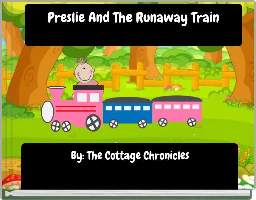 Front cover of 'Preslie And The Runaway Train' 