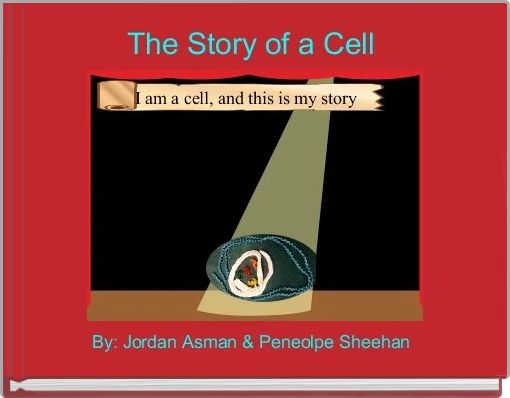The Story of a Cell 