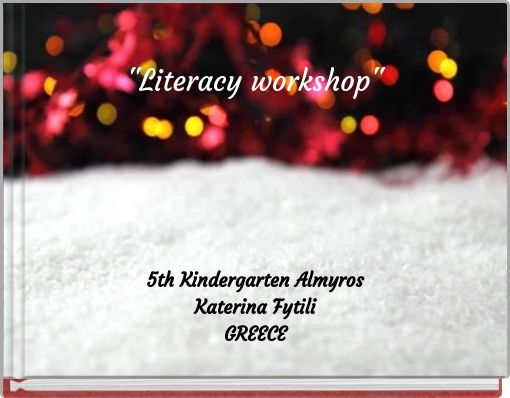 "Literacy workshop"