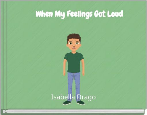 When My Feelings Got Loud