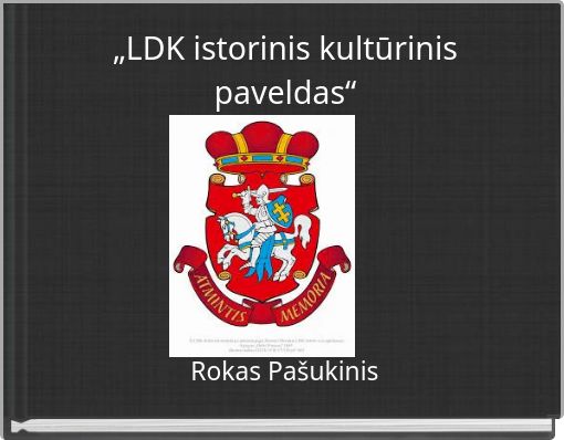 „LDK istorinis kultūrinis paveldas“