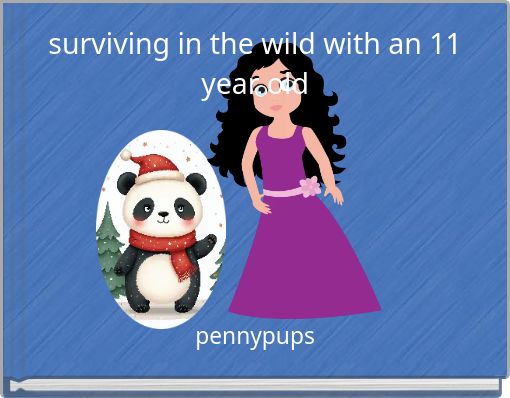 surviving in the wild with an 11 year old