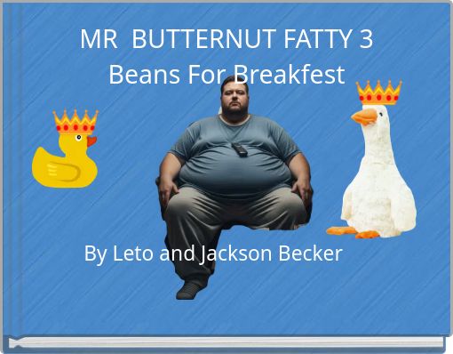 Book Cover for: MR BUTTERNUT FATTY 3 Beans For Breakfest