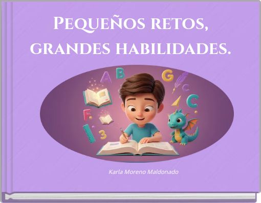 Pequeños retos, grandes habilidades.