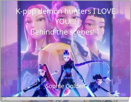 K-pop demon hunters I LOVE YOU!!! Behind the scenes!!!