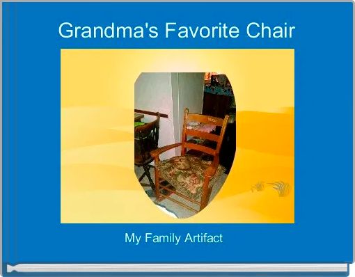 Grandma's Favorite Chair