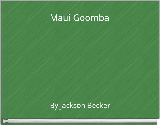Front cover of 'Maui Goomba' 