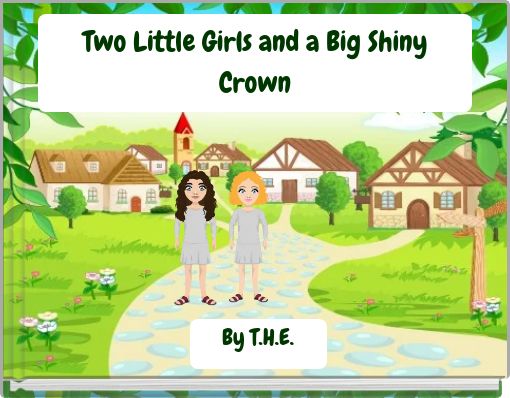 Two Little Girls and a Big Shiny Crown
