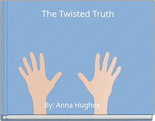 The Twisted Truth