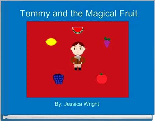 Tommy and the Magical Fruit