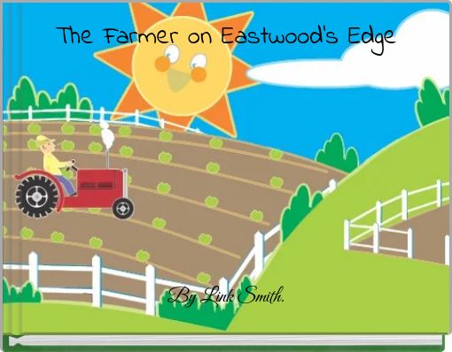 The Farmer on Eastwood's Edge