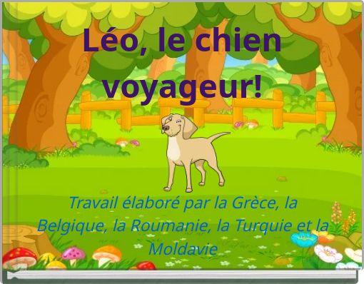 L&eacute;o, le chien voyageur!