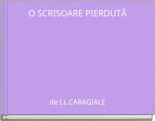 O SCRISOARE PIERDUTĂ