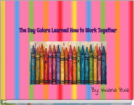 The Day Colors Learned How to Work Together