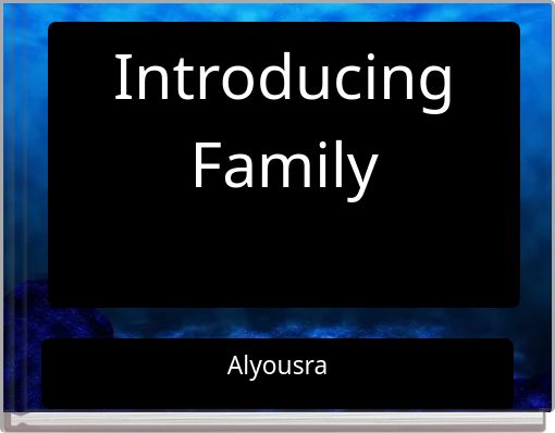 Introducing Family