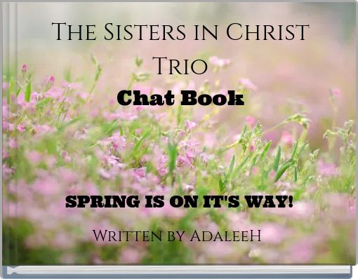 The Sisters in Christ Trio Chat Book