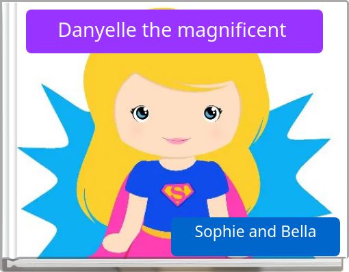 Danyelle the magnificent (copy)