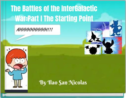 The Battles of the InterGalactic War:Part I The Starting Point
