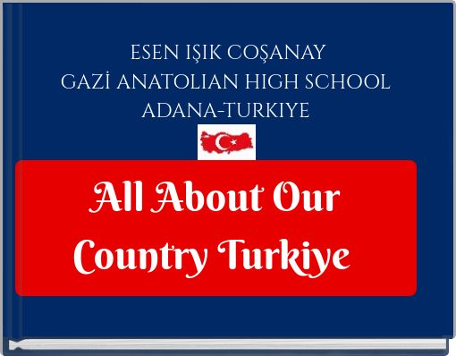 All About Our Country Turkiye