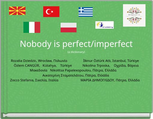 Nobody is perfect/imperfect (a dictionary)