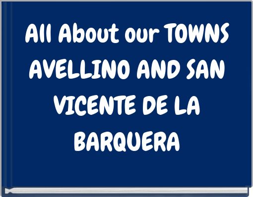 All About our TOWNS AVELLINO AND SAN VICENTE DE LA BARQUERA
