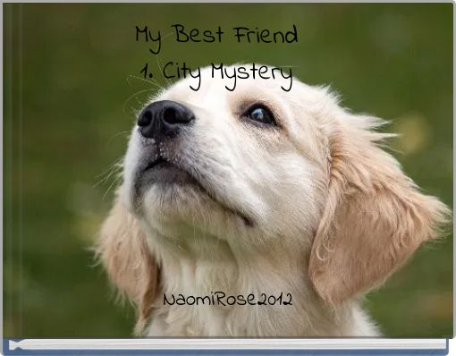 Book Cover for: My Best Friend 1. City Mystery