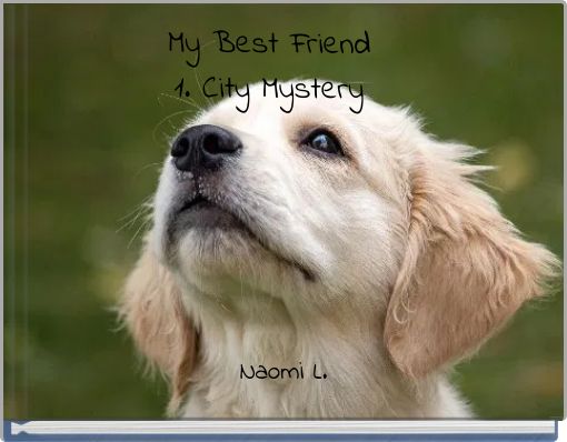 Book Cover for: My Best Friend 1. City Mystery