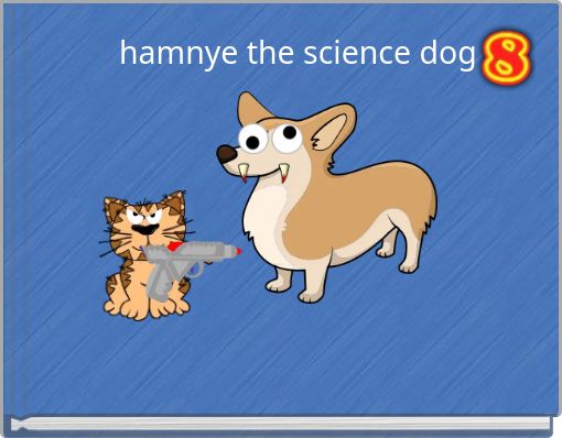 hamnye the science dog