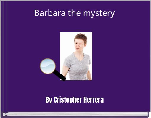 Barbara the mystery