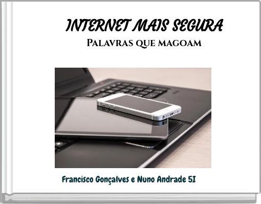Front cover of 'INTERNET MAIS SEGURA Palavras que magoam' 