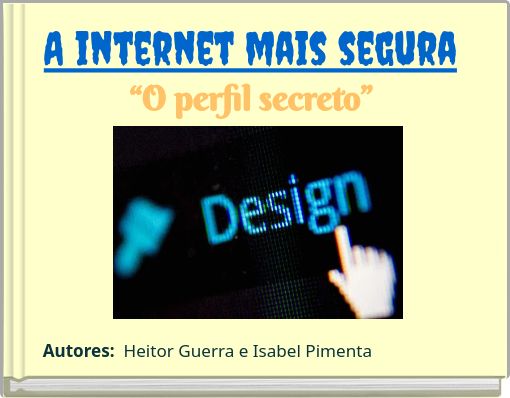 Front cover of 'A internet mais segura' 