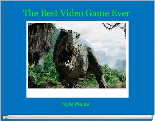 Front cover of 'The Best Video Game Ever ' 