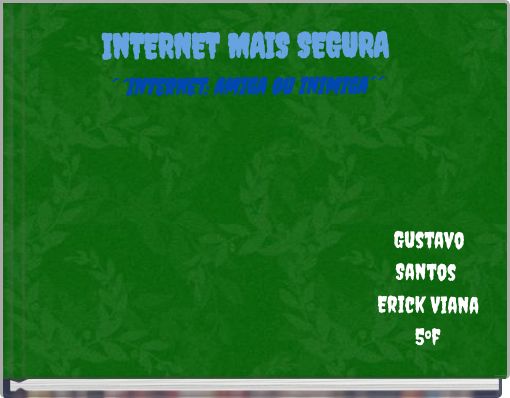 Front cover of 'InTERNET MAIS SEGURA ´´Internet: amiga ou inimiga´´' 