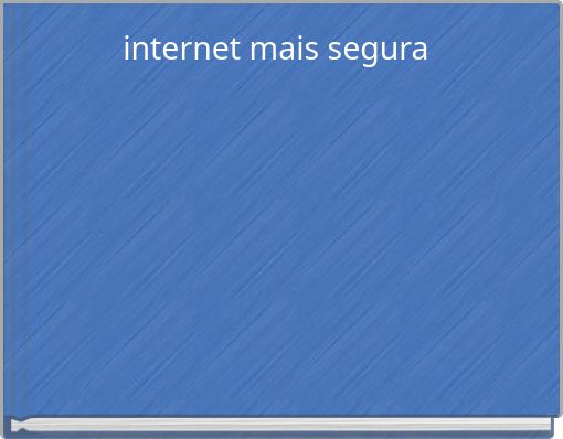 Front cover of 'internet mais segura' 