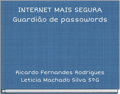 Front cover of 'INTERNET MAIS SEGURA Guardião de passowords' 