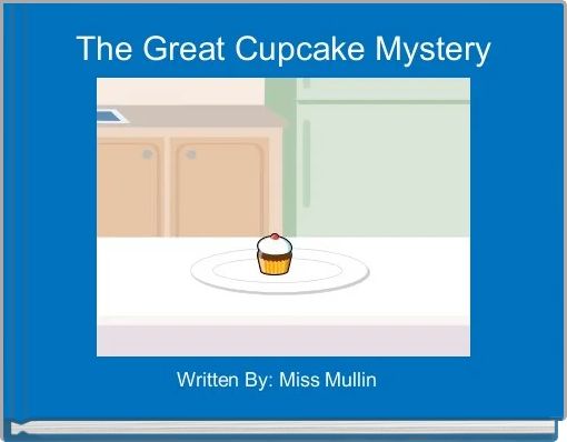 The Great Cupcake Mystery