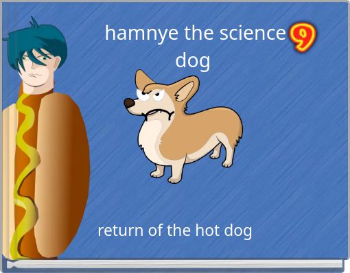 hamnye the science dog