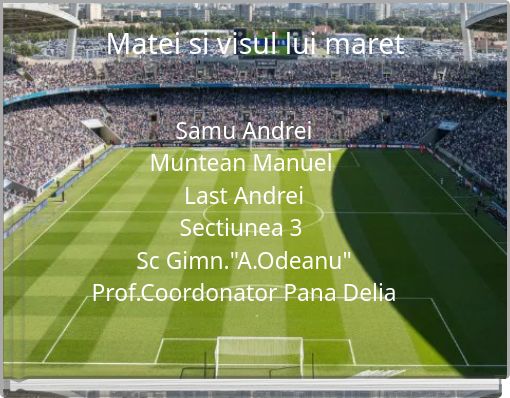 Matei si visul lui maret