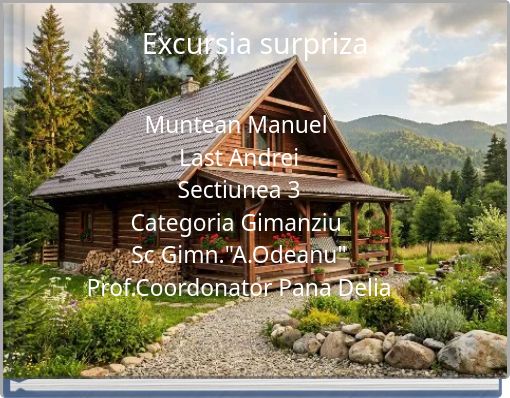 Excursia surpriza